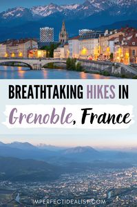 Here are the most scenic hikes near Grenoble, France that are accessible by public transport (no car needed!). Includes alpine lakes, hikes right by the city, and "hills are alive" landscapes. #grenoble #hiking | Grenoble Things to Do | Grenoble France Travel | Grenoble France Summer | Grenoble France Hiking | Hiking in France | Best Hikes in France | French Alps