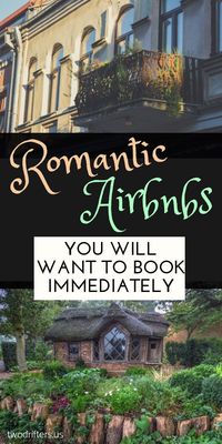 These 21 romantic Airbnbs are perfect for a honeymoon, romantic getaway, or any type of couples trip. Get ready to swoon over these properties! #couple #travel #honeymoon #couplestravel #romanticgetaway #romance #relationship