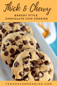 Thick Chocolate Chip Cookies, Bakery Style - Tamara Like Camera