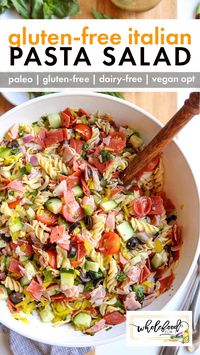 Gluten-free Italian Pasta Salad (Paleo, Dairy-free) - WholeFoodFor7