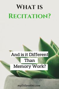 What is Recitation? (And is it Different than Memory Work?) #homeschooling #learningathome