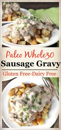 Paleo Whole30 Sausage Gravy- a classic made gluten free, dairy free and healthier! So delicious and packed with flavor! A great egg free option.