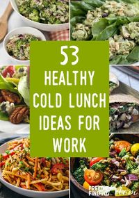 Do you think brown bagging your lunch is boring? These 53 Healthy Cold Lunch Ideas For Work will show you that saving money and calories by packing your lunch can be pretty darn exciting and delicious! Most of these recipes are super simple to make and can be whipped up in minutes which makes them perfect cheap healthy meals for college students too.