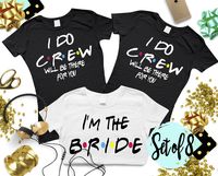 SET OF 8 Bridal Friends SHIRTS, Bachelorette Shirts, Custom Party Tees, Bridal Shower Shirts, Brides Entourage, Weddings, Hen party, Gifts by BacheloretteShopTee on Etsy https://www.etsy.com/listing/594384169/set-of-8-bridal-friends-shirts #bride #wedding #bacheloretteparty #bridalparty #henparty #bridalahower #bridesmaid #bachparty #weddingparty #celebrate #holidays #bridetobe #wifey #love #couples #friends #matchingshirts #bridesmaidgifts #gifts #hoidaygifts