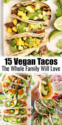 Do you love tacos as much as we do? Then you're at the right place! These 15 vegan tacos are all super delicious, easy to make, and most of them are also pretty healthy. They make such a great vegan dinner! #vegan #veganrecipes