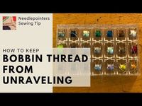 Keep Bobbin Thread From Unraveling - YouTube