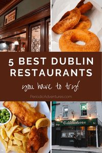 restaurants in dublin, best restaurants in dublin, irish food, bucket lists, guinness, where to eat, city guide, travel guide, food travel, travel tips