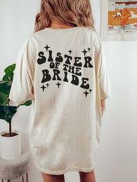 Sister of the bride gift, Bridesmaid getting ready outfit, Groovy Retro Bachelorette party outfits, Maid of honor shirt, Personalized Gift These are UNISEX T-Shirts. Soft and lightweight, with the right amount of stretch. They are only oversized if you size up.  If you want an oversized look pick a shirt that is a 2 - 3 sizes larger than your usual size. BRAND: Bella Canvas Model with an oversized look is wearing a size 2XL Model's regular size is M Please make sure to look at the size chart in