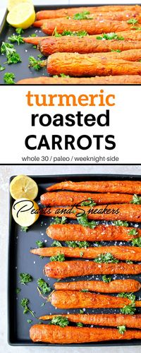 #whole30approved and #paleofriendly side dish! Only a few ingredients & comes together quickly. #whole30 #carrots #paleo #healthy #roastedcarrots #turmeric