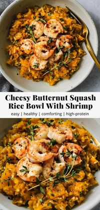 Cheesy Butternut Squash Rice Bowl With Shrimp | Walder Wellness, RD