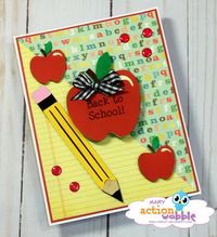 AUGUST ACTION WOBBLE CHALLENGE ~ "BACK TO SCHOOL" CARD TUTORIAL