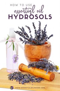 7 Ways to Use Essential Oil Hydrosols https://www.essentialoilhaven.com/hydrosols-guide/