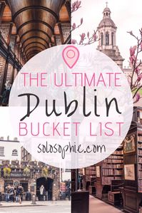 The ultimate Dublin bucket list. Here are some of the very best things to do in Dublin Ireland. Best attractions to visit, day trips you must take, where to eat and what to buy!