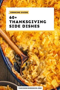 Easy Thanksgiving Side Dishes are the key to a perfect holiday feast. Cook up the turkey and make sure you add these easy Thanksgiving recipes to the table! #thecookierookie #thanksgiving #sidedishes #sides #holidayrecipes