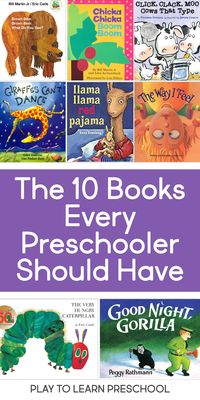 These are the 10 books that we believe every preschooler should have one their bookshelves at home. Did your favorite make the cut?