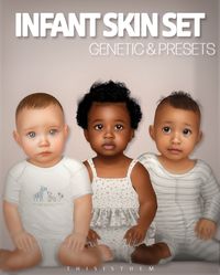 INFANT SKIN SET - Genetic & Presets