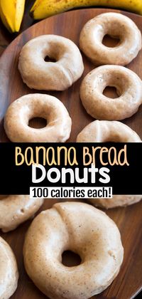 100 Calorie Banana Bread Donuts - Healthy Breakfast Donuts