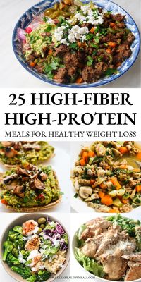 These high-fiber high-protein meals will keep you satiated! These are perfectly balanced healthy recipes for breakfast, lunch and dinner!