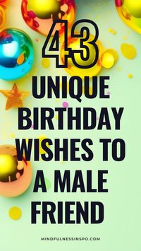 43 epic birthday wishes for a male friend, boyfriend, bestie, crush. Heartwarming and funny - find the perfect birthday message for him. Happy birthday to a guy friend messages | Funny happy birthday wishes for a guy | Happy birthday wishes for a friend guys | Happy birthday to guy friend men | Happy birthday wishes for man friend | Bro birthday wishes | Happy birthday bro wishes funny | Happy birthday message for guy best friend | Happy birthday messages to boyfriend | Boy bestie birthday wishes Instagram story