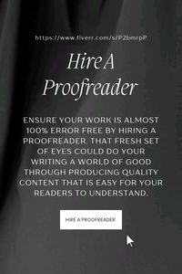 Ensure your work is 99-100% error free by hiring a proofreader. 
That fresh set of eyes could do your writing a world of good through producing quality content that is easy for your readers to understand. 
Find out the price of the services today.