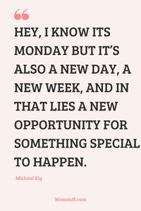 What are you looking forward to this week? Let's start the workweek with some motivation! Here are 30 Monday quotes that will help get you through the day. Monday quotes| Monday morning quotes| Monday motivation quotes