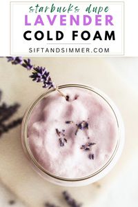 This recipe for Lavender Cream Cold Foam is inspired by Starbucks and consists of a pourable, frothed cream flavored with fragrant, floral lavender that pairs well with springtime drinks.