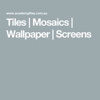 Tiles | Mosaics | Wallpaper | Screens