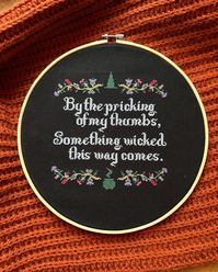 This witchy quote from the Weird Sisters in Shakespeare's Macbeth is a perfect decoration for Halloween or for the literature lover in your life. When you purchase this pattern, you will receive two pattern PDFs, one to create the cross stitch on a white fabric, and one to create it on a black fabric.