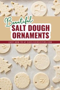 Beautiful Salt Dough Ornaments | Salt Dough Christmas Ornaments | Best Salt Dough Ornament Recipe | Best Salt Dough Christmas Ornaments | Salt Dough Ornament Ideas | Easy Recipe and instructions on the Six Clever Sisters blog!