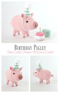 Amigurumi Birthday Piglet Crochet Free Pattern - Crochet & Knitting