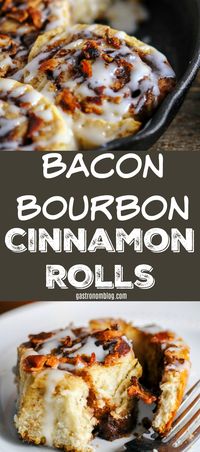 Bacon Bourbon Cinnamon Rolls, brunch, breakfast, dessert #bacon #bourbon #desserts #breakfast #brunch