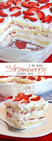 No Bake Strawberry Icebox Cake - Cakescottage