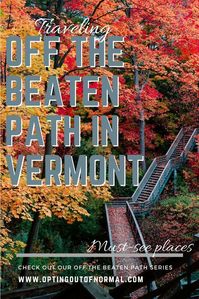 No matter the season of Fall, Winter, Summer or Spring, if you're going to go on vacation or traveling to or even moving to Vermont, you'll find our list of things to do in Vermont awesome if you love the off the beaten path suggestions. #vermont #travel #fall #summer #vacation #rvlife #rvliving