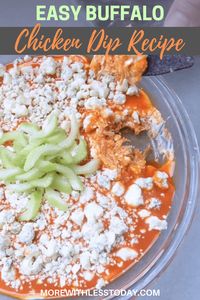 If you like Buffalo Chicken, you will love our easy and delicious Buffalo Chicken Dip Recipe. Serve it at your next party! #dip #partyrecipe #appetizer