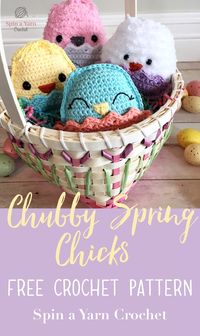 Chubby Spring Chicks - Spin a Yarn Crochet