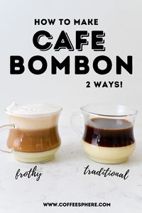 Cafe Bombon (Layered Coffee - 2 Ways!) -