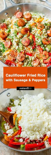 Cauliflower Fried Rice with Sausage and Peppers — Eatwell101