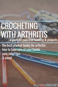 Learn how to crochet through aches and pains with this crocheting with arthritis guide. Includes the best ergonomic crochet hooks for arthritis, hand care suggestions, and awesome ways to relieve the aches and pains after projects.