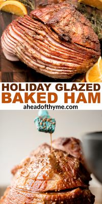 Easy festive holiday glazed baked ham is juicy, tender, succulent and so flavourful, coated in a brown sugar honey glaze with warm spices and baked until caramelized and golden brown. This delicious classic holiday main dish is super easy to make and the perfect way to celebrate a special occasion like Christmas or Easter. | aheadofthyme.com #holidayham #glazedham #bakedham #christmasham #easterham #ham #glazedholidayham via @aheadofthyme