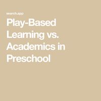 Play-Based Learning vs. Academics in Preschool