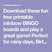 Download these fun free printable rainbow BINGO boards and play a great game! Perfect for rainy days, Birthday parties and learning fun!