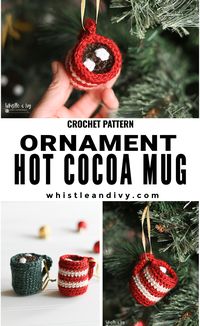 Crochet Hot Cocoa Mug Ornament - Crochet Pattern