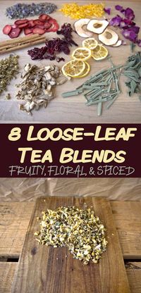 8 soothing and fragrant loose-leaf tea recipes you can DIY with homegrown or store-bought ingredients. Create your own homemade herbal, fruity, or spiced blends.