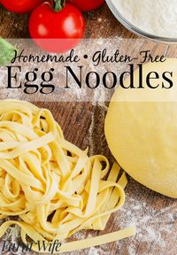 These gluten-free egg noodles are the best! So easy to make - fresh is really best!