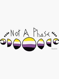 " Not A Phase- Nonbinary" Sticker by Beelixir | Redbubble