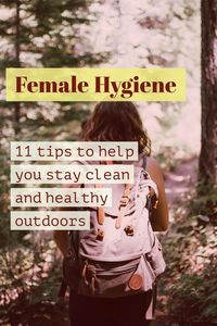 How do you care for female hygiene in the backcountry? http://vitchelo.com/hiking/female-hygiene-tips/?utm_campaign=coschedule&utm_source=pinterest&utm_medium=VITCHELO%C2%AE&utm_content=Female%20Hygiene%3A%20How%20To%20Care%20For%20%22The%20V%22%20In%20The%20Backcountry