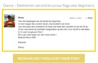 Er bleken echter geen goede online programma’s te zijn die we konden volgen.

We hadden pas een aantal maanden ervaring met Yoga, dus we beschouwden onszelf nog als beginners.

Thuis zijn we wel direct lessen gaan volgen, maar omdat we instroomden bij een gewone Yogales met mensen die al jarenlang aan Yoga deden, hadden we toch een beetje het gevoel dat we een fundamentele basis misten.

We wilden vanaf het begin beginnen en zo alles op de juiste manier aanleren.