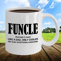 Amazon.com: Funny Uncle Gift - Like A Dad Only Cooler Funcle Gifts Mug 11oz Ceramic White For Men: Kitchen & Dining