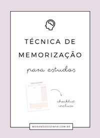 Você vive lutando para se lembrar de tudo que aprendeu durante os estudos? Essa técnica de memorização vai te ajudar (e mudar sua vida).