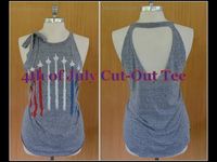 4th of July Cut Out Tee - YouTube